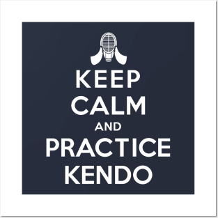 Keep Calm and Practice Kendo Posters and Art